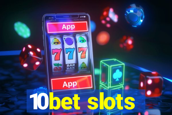 10bet slots
